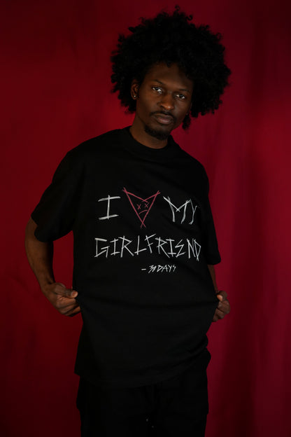 “I ❤️ MY GIRLFRIEND” - 30D4YS GRAPHIC T-SHIRT