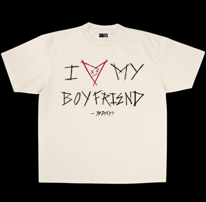 “I ❤️ MY BOYFRIEND” - 30D4YS GRAPHIC T-SHIRT