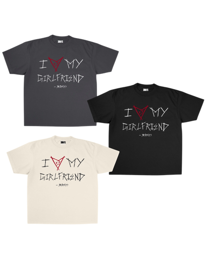 “I ❤️ MY GIRLFRIEND” - 30D4YS GRAPHIC T-SHIRT